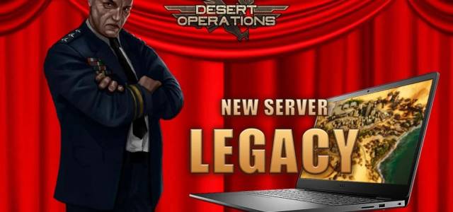 Desert Operations le serveur LEGACY