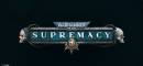 Supremacy Warhammer 40,000 bientôt disponible